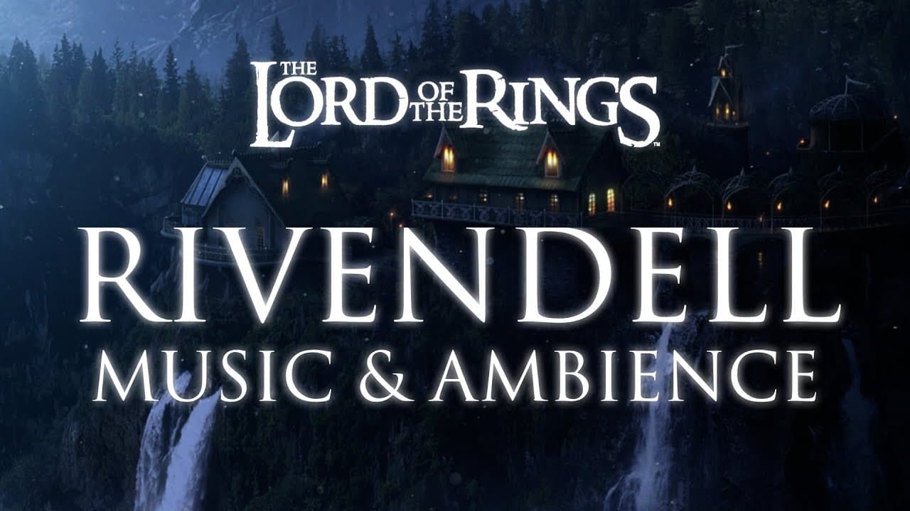 AMiddle Earth | Rivendell - Music & Ambience